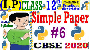 Class 12 Ip Python Sample Papers Informatics Practices Python Cbse Boa This Or That Questions Computer Science Physical Education Class 12
