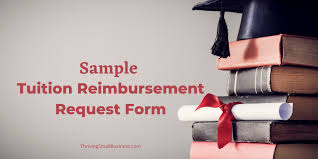 Sample Tuition Reimbursement Request Form The Thriving Small Business In 2020 Tuition Reimbursement Tuition Employee Management