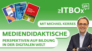 Mediendidaktische Perspektiven auf Bildung in der digitalen Welt