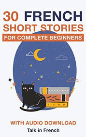Our first ever original tale: French Learning Books For Beginners Free Download
