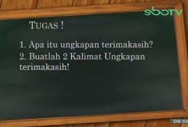Menentukan kalimat peribahasa peribahasa adalah kelompok kata atau kalimat yang menyatakan suatu maksud, keadaan seseorang. Buatlah 2 Kalimat Ungkapan Terima Kasih Soal Sbo 17 September Kelas 1