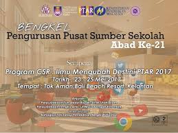 Perpustakaan tun abdul razak (ptar) shah alam telah menganjurkan program world #quranhour peringkat ptar yang diadakan secara bersemuka da.read more. Bengkel Pengurusan Pusat Sumber Sekolah Abad Ke 21 Perpustakaan Uitm Bengkel Perpustakaan Sekolah