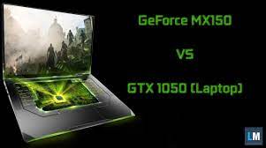 We did not find results for: Nvidia Geforce Mx150 Vs Gtx 1050 Laptop Gaming Performance And Benchmarks
