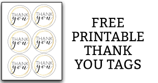 Personalize with your own message, photos and make your unique style stick by creating custom stickers for every occasion! Printable Thank You Tags