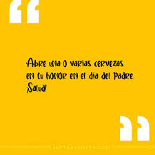 El día del padre se acerca. Frases Cortas Para El Dia Del Padre Muy Bonitas