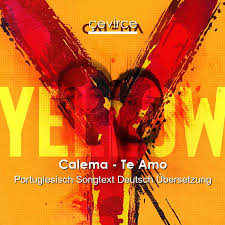 Download calema 2021 rapid si usor la calitate maxima (320kbps) pe muzicahot. Calema Te Amo Portugiesisch Songtext Deutsch Ubersetzung Ubersetzer Corporate Cevirce