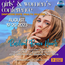 Resilient Brave Hearts Girls' & Women's Conference