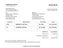The individual/organization usually has 30, 60, or 90 days to pay. Cara Membuat Invoice Di Word Gratis Dan Lengkap Kompirasi Com