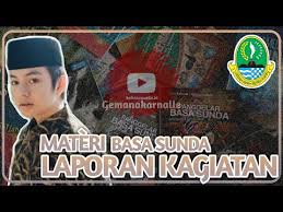 Berikut ini adalah rangkuman materi laporan bahasa indonesia, bisa menjadi bahan ringkasan belajar sekolah menghadapi ujian sekolah, pengertian materi ini biasanya akan diajarkan saat kelas 8 smp, jadi saya harap materi rangkuman ini bisa bermanfaat untuk mengingatkan kembali materi. Laporan Kagiatan Sunda Bahasasunda Id Youtube