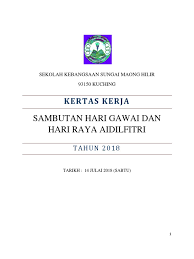 Pendahuluan sambutan perayaan hari raya sememangnya sinonim dengan masyarakat. Kertas Kerja Sambutan Hari Guru Dan Gawai Raya