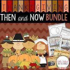Thanksgiving Then And Now Bundle Revised 2017 Thanksgiving Units Thanksgiving Lessons Thanksgiving History