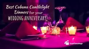 5 Best Cabana Candlelight Dinners In Delhi To Celebrate Wedding Anniversary Candle Light Dinner Candlelight Candle Lit Wedding