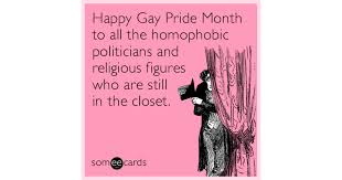 This month, we're celebrating pride month on everskies with a bunch of exciting competitions, articles, and more. Happy Gay Pride Month To All The Homophobic Politicians And Religious Figures Who Are Still In The Closet Lgbt Ecard
