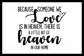Because someone we love is in heaven svg free. Because Someone We Love Is In Heaven Instant Download Cricut By Design Time Thehungryjpeg Com