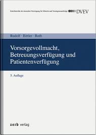 Maybe you would like to learn more about one of these? Rudolf Bittler Vorsorgevollmacht Betreuungsverfugung Und Patientenverfugung 5 Auflage 2020 Beck Shop De