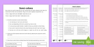 The colon is made of two dots and has three uses in writing. Using Semi Colons Worksheet Primary Resources