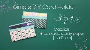 I want to inspire people to go out there and. Easy D I Y Card Holder Youtube