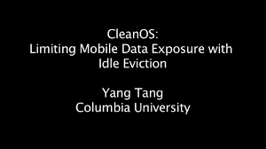 CleanOS: Limiting Mobile Data Exposure with Idle Eviction