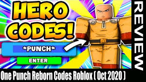 It includes those who are seems valid and also the old ones which sometimes can still work. One Punch Reborn Codes Roblox Nov Find Out Here