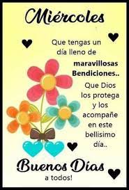En este lindo días solo quiero darte muchos besos y abrazos. Miercoles Que Tengas Un Dia Lleno De Maravillosas Bendiciones Que Dios Los Proteg Feliz Miercoles Imagenes Feliz Miercoles Bendiciones Feliz Miercoles Frases