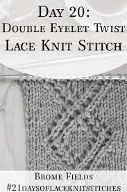 Check out our twisted knit stitch selection for the very best in unique or custom, handmade pieces from our shops. Day 20 Double Eyelet Twist Lace Knit Stitch 21daysoflaceknitstitches Lace Knitting Patterns Lace Knitting Lace Knitting Stitches