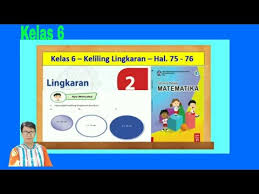 Kunci jawaban kelas 6 sd tema 9 halaman 75 76 77 78 79. Keliling Lingkaran Ayo Mencoba Hal 75 76 Senang Belajar Matematika Kelas 6 Youtube
