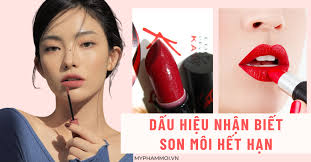 Dấu hiệu nhận biết son hết hạn? Sử dụng son hết hạn có sao không?