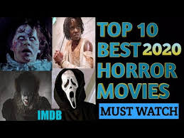 Here is one horror aficionado's list of the 55 scariest horror movies ever made. Top 10 Best Hollywood Horror Movies List 2020 Must Watch Popular Movies Imdb Rated Youtube