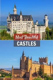 The World S Most Beautiful Castles Beautiful Castles Castle World S Most Beautiful
