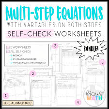 Remember to use opposite operatons, and to combine like. Multi Step Equations Self Check Worksheets Teks 8 8c Kraus Math