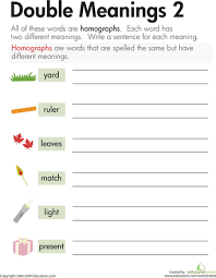 Homographs Double Meanings 2 Worksheet Education Com Homographs 3rd Grade Words Double Meaning