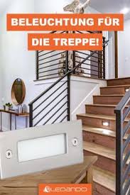 Innenlicht vereint komfort und funktion. Die 19 Besten Ideen Zu Led Treppenbeleuchtung Treppenbeleuchtung Led Treppenbeleuchtung Treppenleuchten