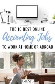 10 Online Accounting Jobs To Earn Money Abroad Goats On The Road Accounting Jobs Online Jobs Online Accounting