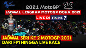 Simak jam tayang trans7 agar tidak ketinggalan setiap serinya. Jadwal Motogp Live Trans7 2021 Siap Siap Pantengin Berikut Jadwal Lengkap Motogp 2021 Live Di Trans7 Motogp Indonesia Masuk Gridoto Com Jadwal Motogp Qatar 2021 Live Trans7 Race 8 Hari Lagi Rossi Nantikan Comeback Marquez