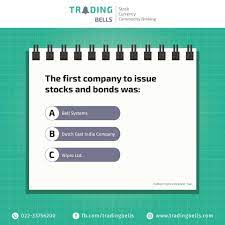 Investing in the stock market takes courage to some degree, but it also takes a good deal of knowledge and forethought. Stock Market Quiz Trading Bells Can You Guess The First Company To Issue Their Stocks And Bonds In The Market Select Stocks And Bonds Stock Market Trading