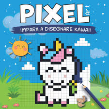 Pixel art très facile : Pixel Art Impara A Disegnare Kawaii Disegna E Colora I Personaggi Kawaii Sulla Griglia Animali Frutti Oggetti Dai Modelli A Partire Da 7 Anni Italian Edition Leloup Rachelle 9798581907351 Amazon Com Books