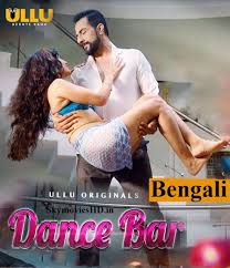 18 Dance Bar 2019 Bengali Ullu Original Web Hdrip Season 01 Complete Created By Ullu Cast Sudhanshu Pandey Poonam Rajput Erotic, thriller, crime, web series. 18 dance bar 2019 bengali ullu