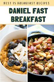 Best Daniel Fast Breakfast Recipes Daniel Fast Breakfast Breakfast Fast Daniel Fast Recipes