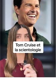 Tom Cruise et la Scientologie : Un Amour Mystérieux