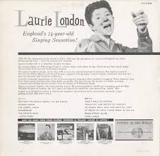 Laurie London He S Got The Whole World In His Hand Other Recordings Of This Song Unearthed In The Atomic Attic Laurie London
