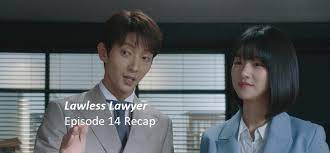 Casts ost synopsis summary or reviews details , check he also has one of the top win rates as a lawyer. Lawless Lawyer Episode 14 Recap Amusings