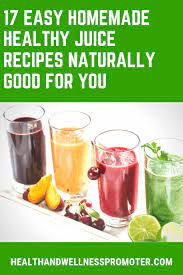 Juicing is a great way to add the vitamins, minerals, and benefits of fruits and vegetables to your diet. 17 Easy Homemade Healthy Juice Recipes Naturally Good For You Health Wellness Promoter