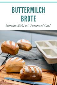 4 Kleine Buttermilchbrote Aus Der Mini Kastenform Von Pampered Chef Ehem Zauberkastchen Lecker Knusp Buttermilchbrot Brot Selber Backen Rezept Milchbrotchen