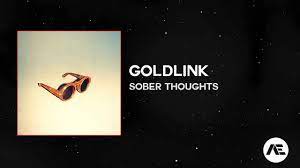 Hip Hop Goldlink Sober Thoughts Youtube