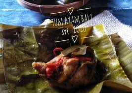 Masyarakat bali selalu melakukan apapun berkaitan dengan budaya. Resep Tum Ayam Bali Bisa Manjain Lidah