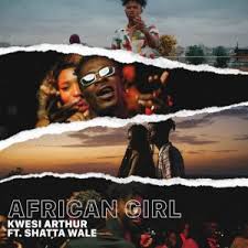 Download Mp3 Kwesi Arthur Ft Shatta Wale African Girl Prod By Mindkeyz Songs Com Gh Ghana Celebrity News Music Downloads