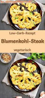 Low Carb Blumenkohl Steak Gesundes Vegetarisches Hauptgericht Vegetarisches Hauptgericht Low Carb Abendessen Rezepte Vegetarisches Abendessen