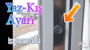 Pvc pencere ve kapılarınızda yaz kış ayarı nasıl yapılır? Pencerelerde Kis Modu Nedir Nasil Ayarlanir Isi Tasarrufu Youtube