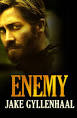 Jake Gyllenhaal appears in Source Code and Enemy.