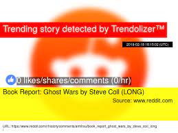 Published on sep 11, 2018. Trending History On Twitter Book Report Ghost Wars By Stevecoll Long Https T Co Dcx05aojg9